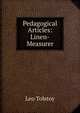 Pedagogical Articles: Linen-Measurer, Лев Николаевич Толстой 