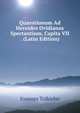 Quaestionum Ad Heroides Ovidianas Spectantium, Capita VII . (Latin Edition), Joannes Tolkiehn 