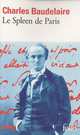 Spleen de Paris (Petits Poemes en Prose) (Le), Baudelaire, Charles 