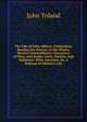 The Life of John Milton: Containing, Besides the History of His Works, Several Extraordinary Characters of Men, and Books, Sects, Parties, and Opinions: With Amyntor; Or, a Defense of Milton's Life, John Toland 