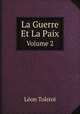 La Guerre Et La Paix, Volume 2 (French Edition), Лев Николаевич Толстой 
