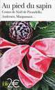 Au pied du sapin - Contes de Noel de Pirandello, Andersen, Maupassant..., Alphonse Daudet 