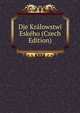 Dje Kralowstwi Eskeho (Czech Edition), 
