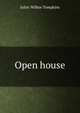 Open house, Juliet Wilbor Tompkins 