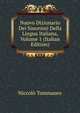 Nuovo Dizionario Dei Sinonimi Della Lingua Italiana, Volume 1 (Italian Edition), Niccolo Tommaseo 