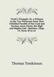 Truth's Triumph: Or, a Witness to the Two Witnesses from That Unfolded Parable of Our Lord and Saviour, Jesus Christ, the High and Mighty God : Matthew, Chap. 13, Verse 30 to 42 ., Thomas Tomkinson 