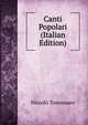 Canti Popolari (Italian Edition), Niccolo Tommaseo 
