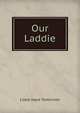 Our Laddie, Lizzie Joyce Tomlinson 