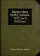Djepis Msta Prahy, Volume 12 (Czech Edition), Vaclav Vladivoj Tomek 
