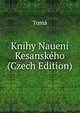 Knihy Naueni Kesanskeho (Czech Edition), Toma 