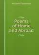 Poems of Home and Abroad, William P. Tomlinson 