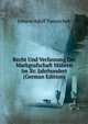 Recht Und Verfassung Der Markgrafschaft Mahren Im Xv. Jahrhundert (German Edition), Johann Adolf Tomaschek 