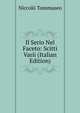 Il Serio Nel Faceto: Scitti Varii (Italian Edition), Niccolo Tommaseo 