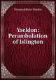 Yseldon: Perambulation of Islington, Thomas Edlyne Tomlins 