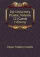 Dje University Praske, Volume 12 (Czech Edition), Vaclav Vladivoj Tomek 