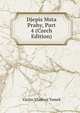 Djepis Msta Prahy, Part 4 (Czech Edition), Vaclav Vladivoj Tomek 
