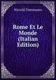 Rome Et Le Monde (Italian Edition), Niccolo Tommaseo 