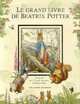 Le grand livre de Beatrix Potter, Beatrix Potter 
