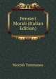 Pensieri Morali (Italian Edition), Niccolo Tommaseo 