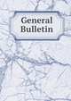 General Bulletin, 