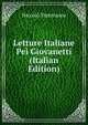 Letture Italiane Pei Giovanetti (Italian Edition), Niccolo Tommaseo 
