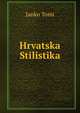 Hrvatska Stilistika, Janko Tomi 