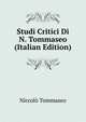 Studi Critici Di N. Tommaseo (Italian Edition), Niccolo Tommaseo 