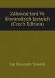 Zabavne teni Ve Slovanskych Jazycich (Czech Edition), Jan Slavomir Tomiek 