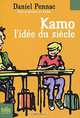 Kamo. L'Idee Du Siecle, Pennac Daniel 