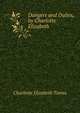Dangers and Duties, by Charlotte Elizabeth, Charlotte Elizabeth Tonna 