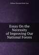 Essay On the Necessity of Improving Our National Forces, William Theobald Wolfe Tone 