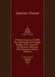 Il Beato Gregorio X Nelle Sue Attenenze Coll'Insigne Basilica Di S. Antonino in Piacenza: Memoria Documentata (Italian Edition), Gaetano Tononi 