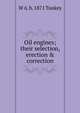Oil engines; their selection, erection & correction, W A. b. 1871 Tookey 