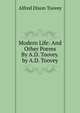 Modern Life: And Other Poems By A.D. Toovey. by A.D. Toovey, Alfred Dixon Toovey 