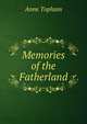Memories of the Fatherland, Anne Topham 