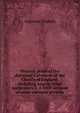 Historic proof of the doctrinal Calvinism of the Church of England: including among other particulars, I. A brief account of some eminent persons, Augustus Toplady 