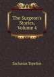 The Surgeon's Stories, Volume 4, Zacharias Topelius 