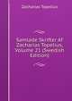 Samlade Skrifter Af Zacharias Topelius, Volume 21 (Swedish Edition), Zacharias Topelius 