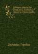 Feltlaegens Historier Paa Dansk Ved Fr. Winkel Horn Af Forfatteren Autoriseret Udg, Volumes 3-4 (Danish Edition), Zacharias Topelius 
