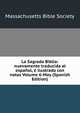 La Sagrada Biblia: nuevamente traducida al espanol, e ilustrada con notas Volume 6-May (Spanish Edition), Massachusetts Bible Society 