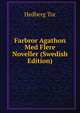 Farbror Agathon Med Flere Noveller (Swedish Edition), Hedberg Tor 