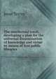 The intellectual torch, developing a plan for the universal dissemination of knowledge and virtue by means of free public libraries, Jesse Torrey 
