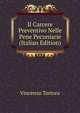 Il Carcere Preventivo Nelle Pene Pecuniarie (Italian Edition), Vincenzo Tortora 