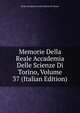 Memorie Della Reale Accademia Delle Scienze Di Torino, Volume 37 (Italian Edition), Reale Accademia Delle Scienze Di Torino 