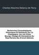 Recherches Chronologiques, Historiques Et Politiques Sur La Champagne: Sur Les Villes, Bourgs, Villages Et Monasteres Du Pays Partois, Etc (French Edition), Charles-Maxime Detorcy-de Torcy 