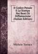 Il Codice Penale E La Stampa Nei Reati Di Diffamazione (Italian Edition), Michele Torraca 