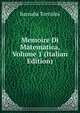 Memoire Di Matematica, Volume 1 (Italian Edition), Barnaba Tortolini 