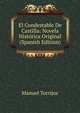El Condestable De Castilla: Novela Historica Original (Spanish Edition), Manuel Torrijos 