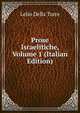 Prose Israelitiche, Volume 1 (Italian Edition), Lelio Della Torre 