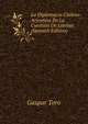 La Diplomacia Chileno-Arjentina En La Cuestion De Limites (Spanish Edition), Gaspar Toro 